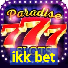 ikk bet